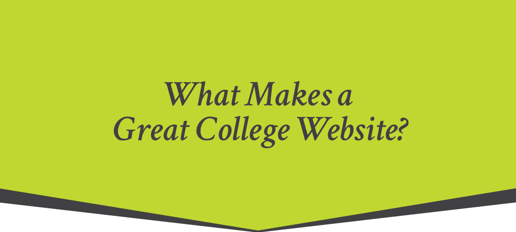 What Makes a Great College Website?