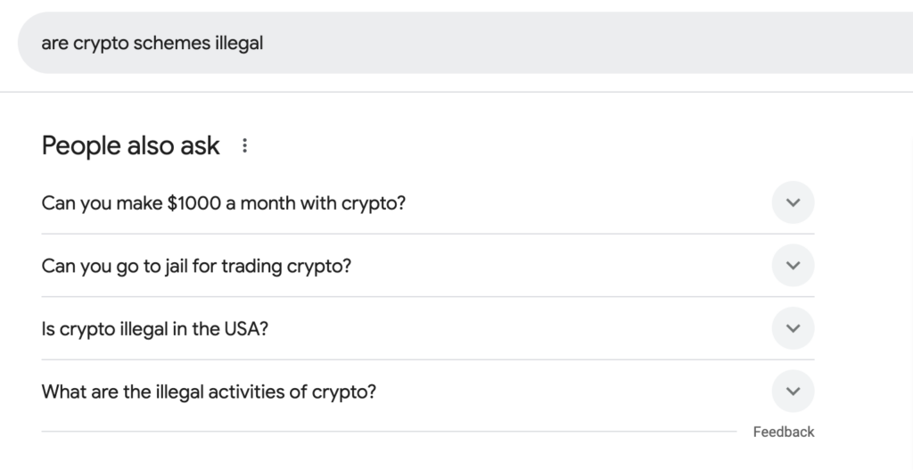 A "People Also Ask" SERP feature for the search, "Are crypto schemes illegal?"